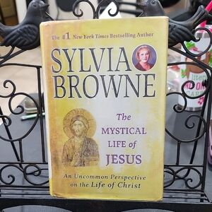 THE MYSTICAL LIFE of JESUS by SYLVIA BROWNE